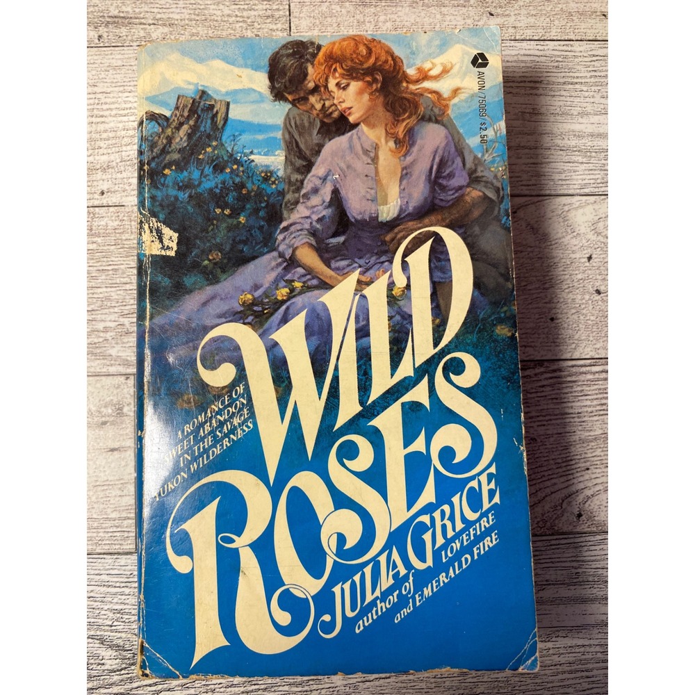 Wild Roses Julia Grice Vintage Romance Novel Paperback Book 1980 Avon 1st Print